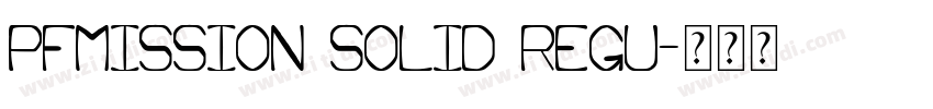 PFMission Solid Regu字体转换